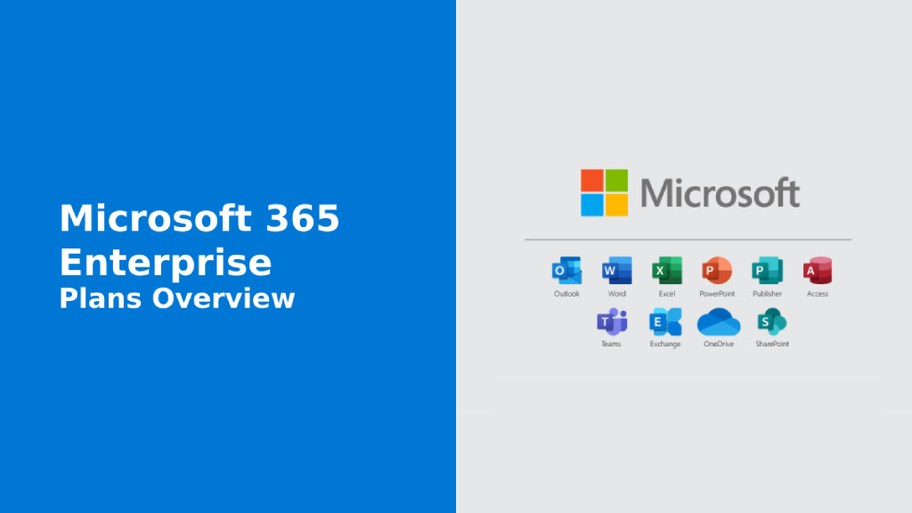 Microsoft 365 Enterprise Plans Overview: การเลือกแผนที่เหมาะสมสำหรับองค์กรของคุณ