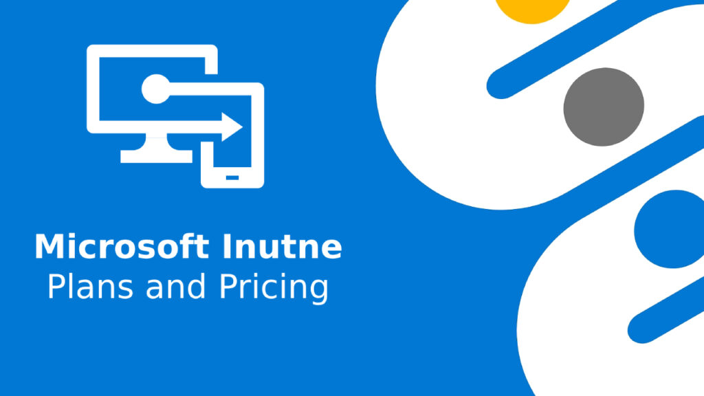 สำรวจ Microsoft Intune Plans และราคาสำหรับการจัดการอุปกรณ์องค์กร