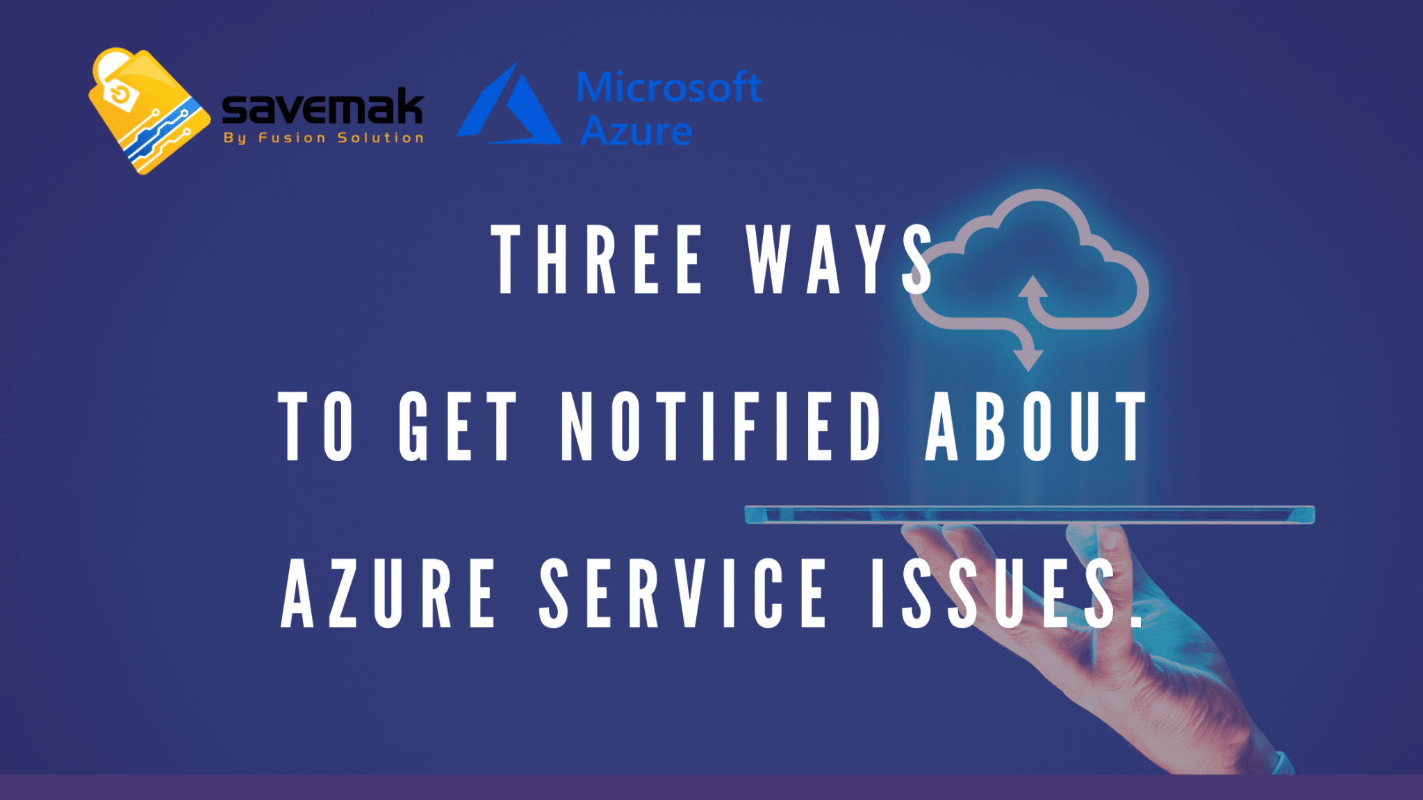 Three ways to get notified about Azure service issues