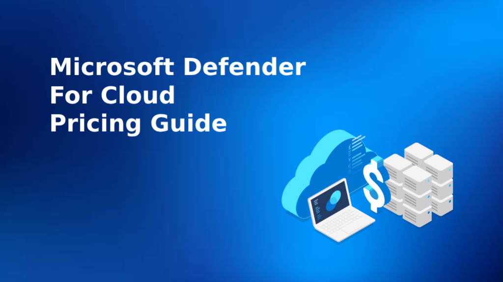 Defender for Cloud Pricing มีแผนราคาแบบใดบ้าง?